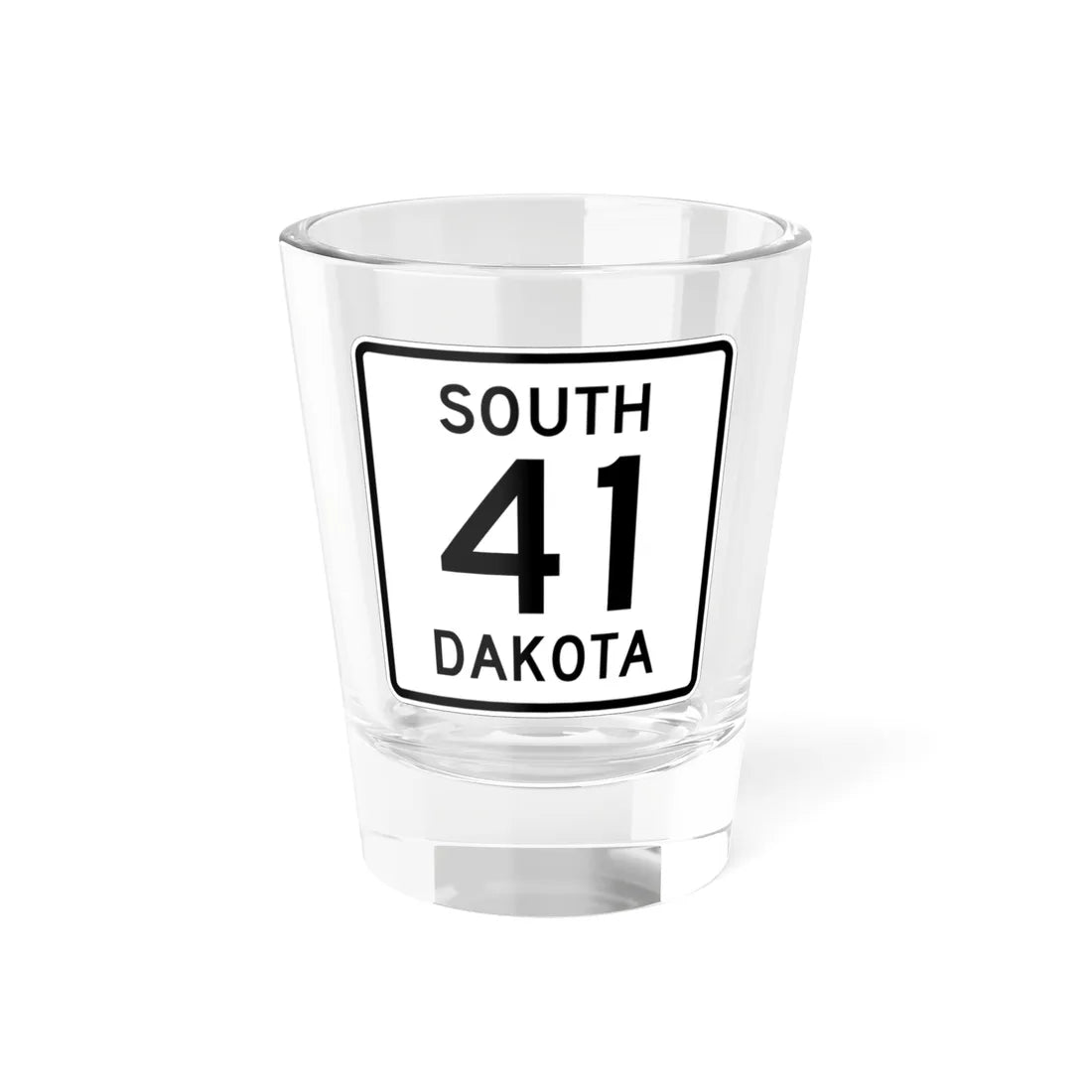 SD 41 1950 (South Dakota) (Road Sign) Shot Glass 1.5oz 1.5oz - Go Mug Yourself