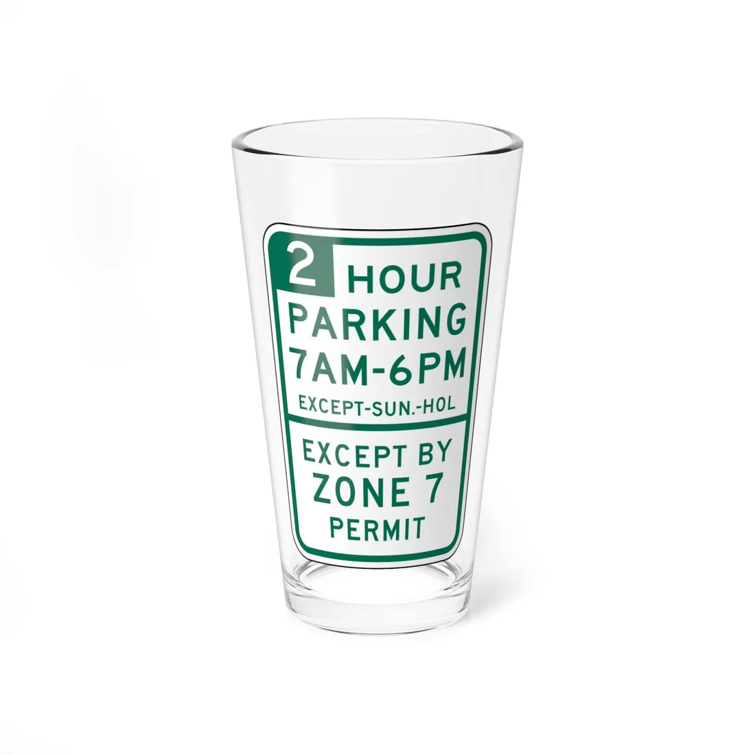 SDOT R7-108P (Washington) (Road Sign) Pint Glass 16oz 16oz - Go Mug Yourself