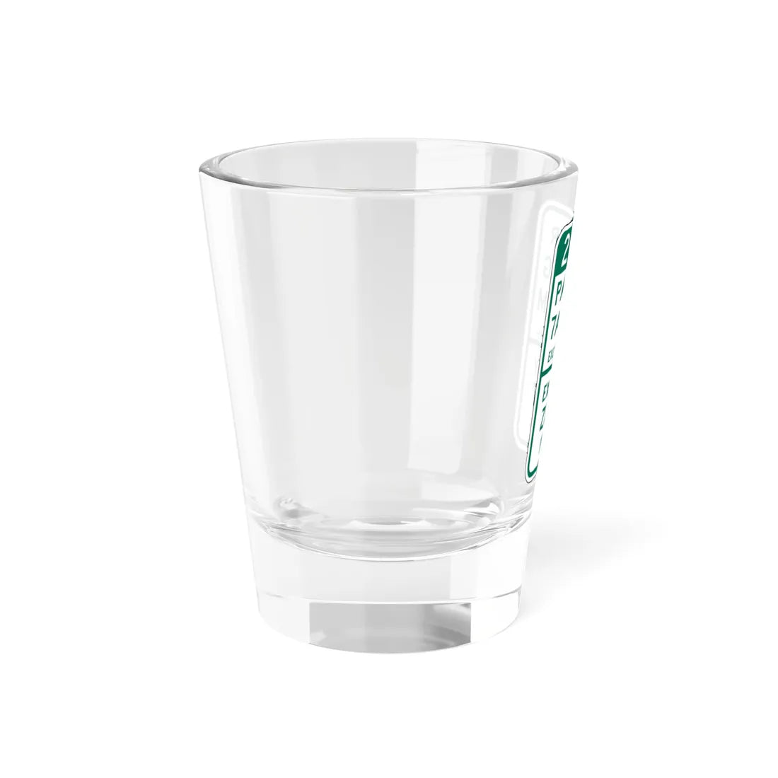 SDOT R7-108P (Washington) (Road Sign) Shot Glass 1.5oz - Go Mug Yourself