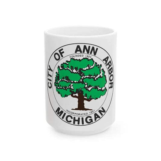 Seal of Ann Arbor Michigan - White Coffee Mug 15oz - Go Mug Yourself