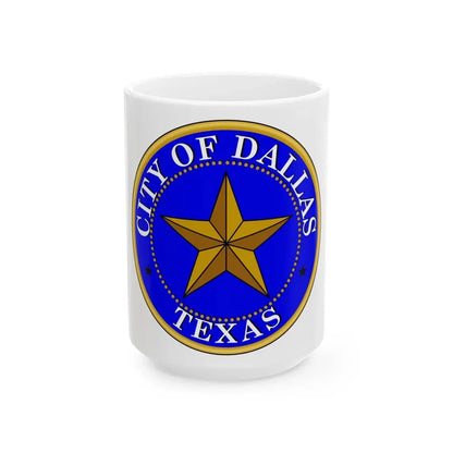 Seal of Dallas - White Coffee Mug 15oz - Go Mug Yourself