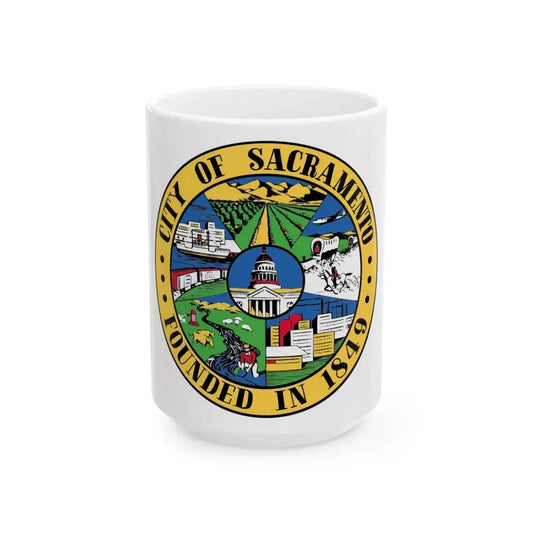 Seal of Sacramento California - White Coffee Mug 15oz - Go Mug Yourself