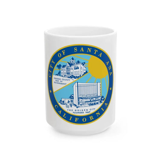 Seal of Santa Ana California - White Coffee Mug 15oz - Go Mug Yourself