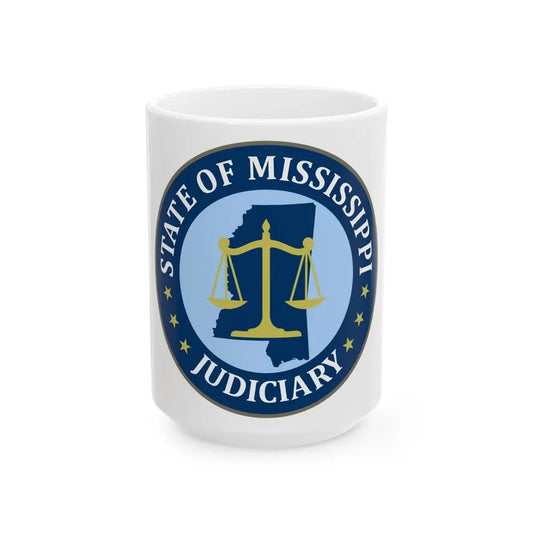 Seal of the Judiciary of Mississippi - White Coffee Mug 15oz - Go Mug Yourself
