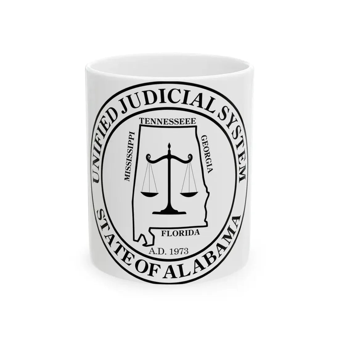 Seal of the Unified Judicial System of Alabama - White Coffee Mug 11oz - Go Mug Yourself