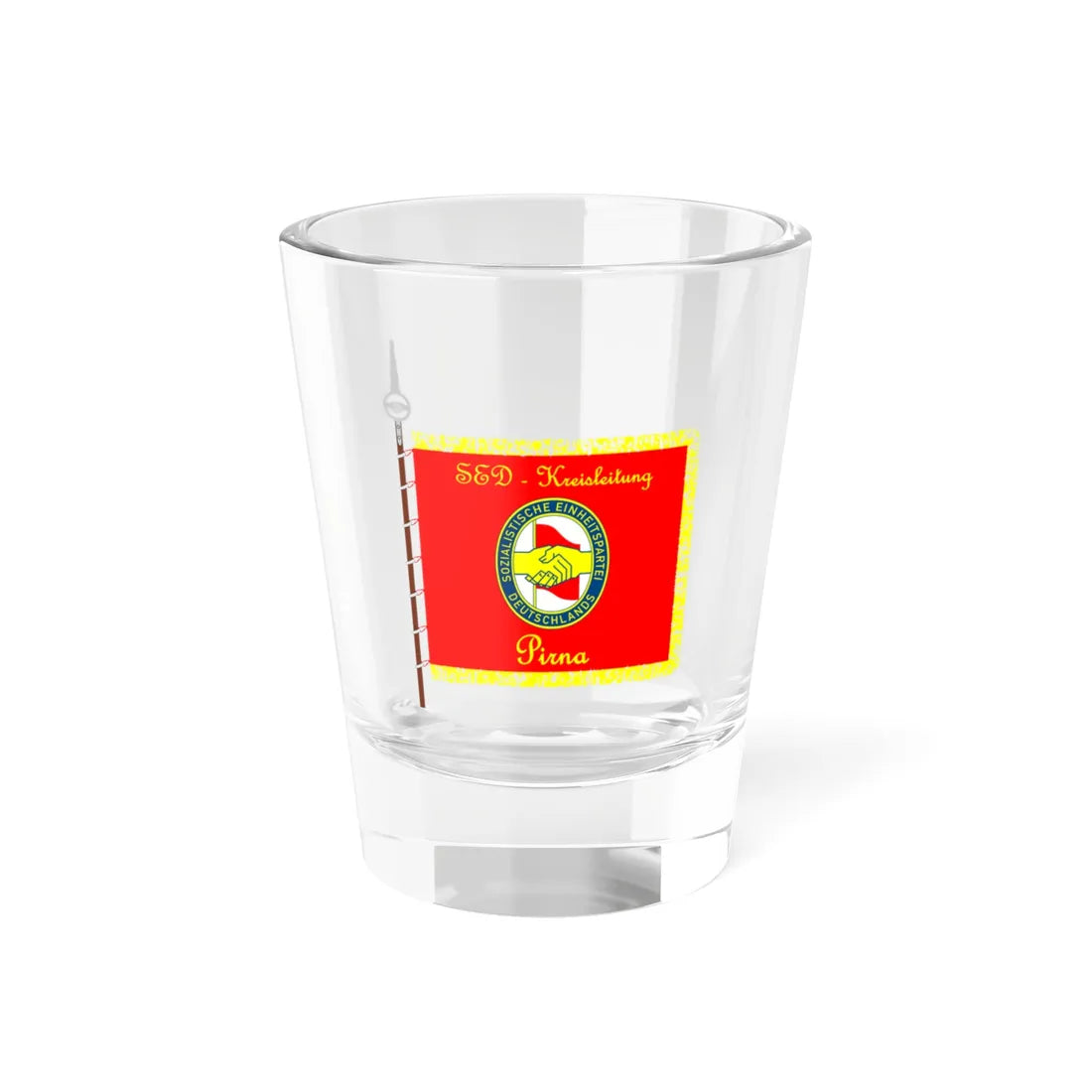SED Kreisleitung Pirna Frühe Version (Germany) Shot Glass 1.5oz 1.5oz - Go Mug Yourself