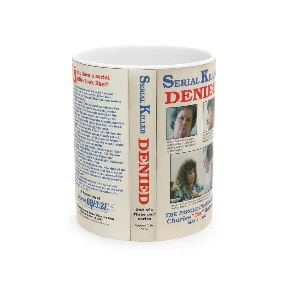 SERIAL KILLER DENIED THE PAROLE HEARING OF CHARLES TEX WATSON (VHS COVER) - White Coffee Mug 11oz - Go Mug Yourself