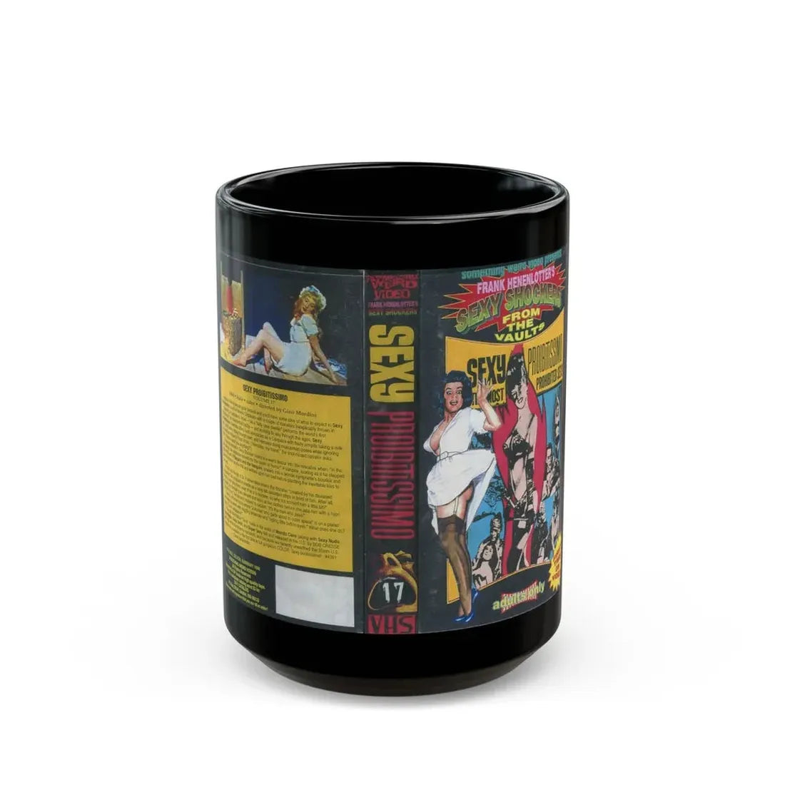 SEXY PROIBITISSIMO SOMETHING WEIRD VIDEO SEXY SHOCKERS FROM THE VAULTS (VHS COVER) - Black Coffee Mug 15oz - Go Mug Yourself