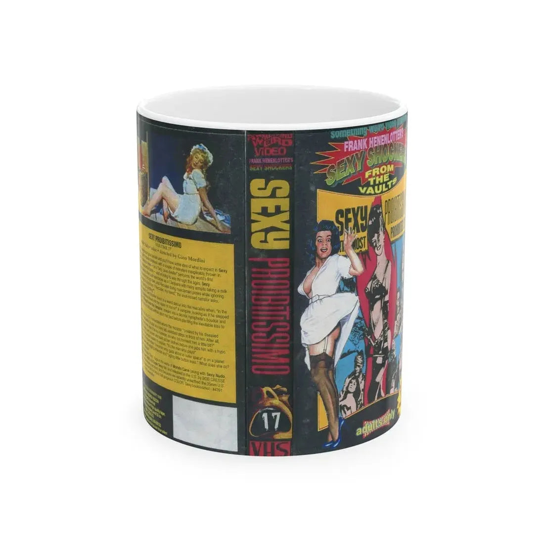 SEXY PROIBITISSIMO SOMETHING WEIRD VIDEO SEXY SHOCKERS FROM THE VAULTS (VHS COVER) - White Coffee Mug 11oz - Go Mug Yourself