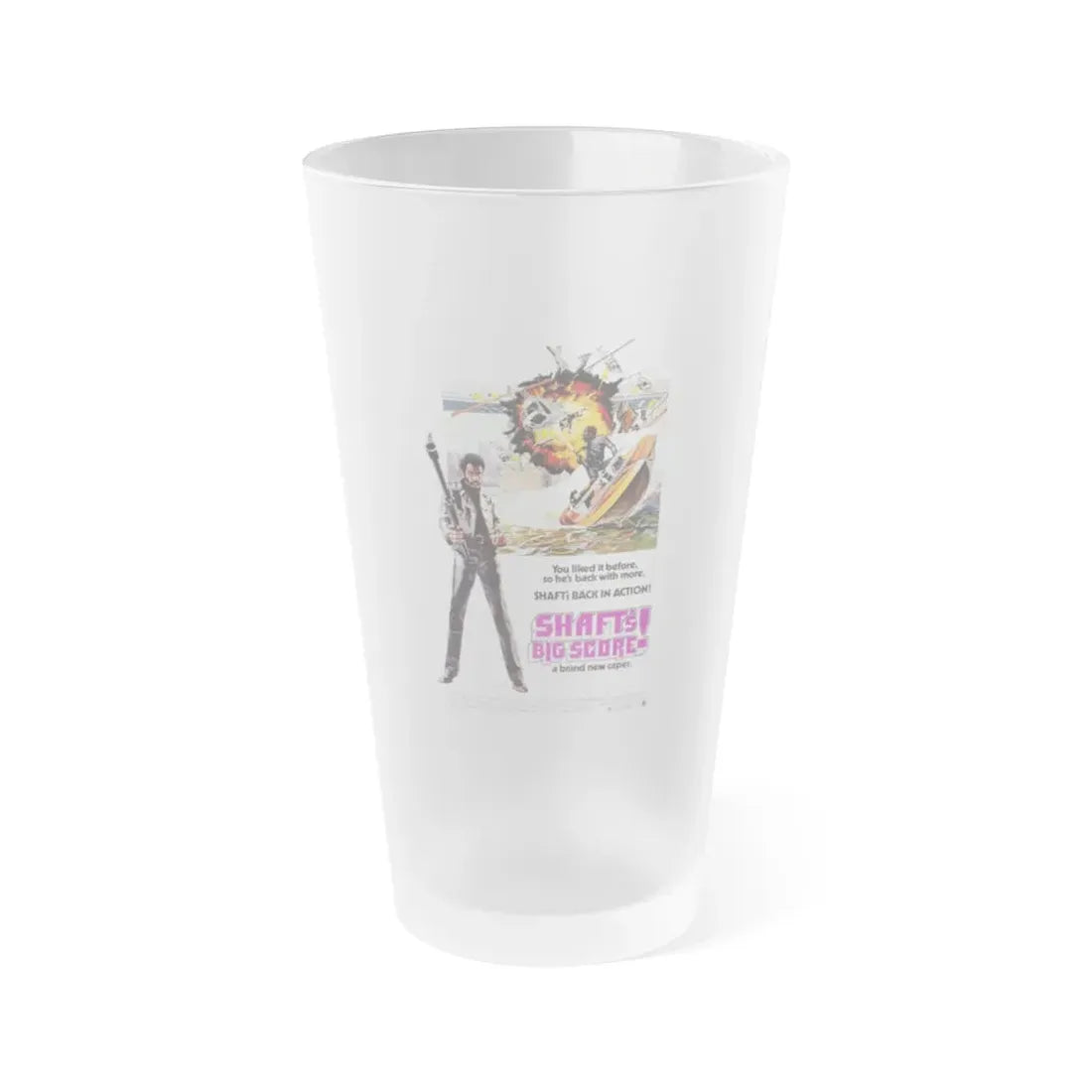 SHAFT'S BIG SCORE! 1972 Movie Poster - Frosted Pint Glass 16oz 16oz Frosted - Go Mug Yourself