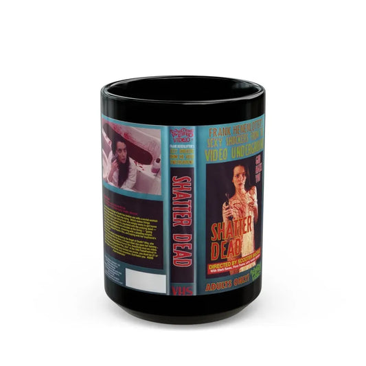 SHATTER DEAD SOMETHING WEIRD VIDEO (VHS COVER) - Black Coffee Mug 15oz - Go Mug Yourself