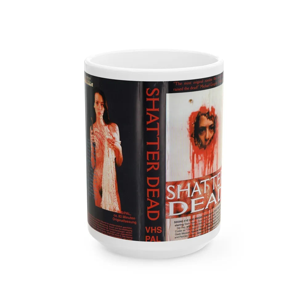 SHATTER DEAD (VHS COVER) - White Coffee Mug-15oz-Go Mug Yourself