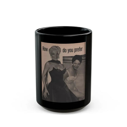 Sheree North #258 - Earl Wilson's Showgirls Mag. '56 -  2 B&W Photos (Vintage Female Icon) Black Coffee Mug 15oz - Go Mug Yourself