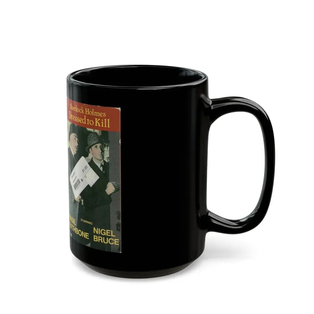 SHERLOCK HOLMES DRESSED TO KILL BASIL RATHBONE NIGEL BRUCE (VHS COVER) - Black Coffee Mug - Go Mug Yourself