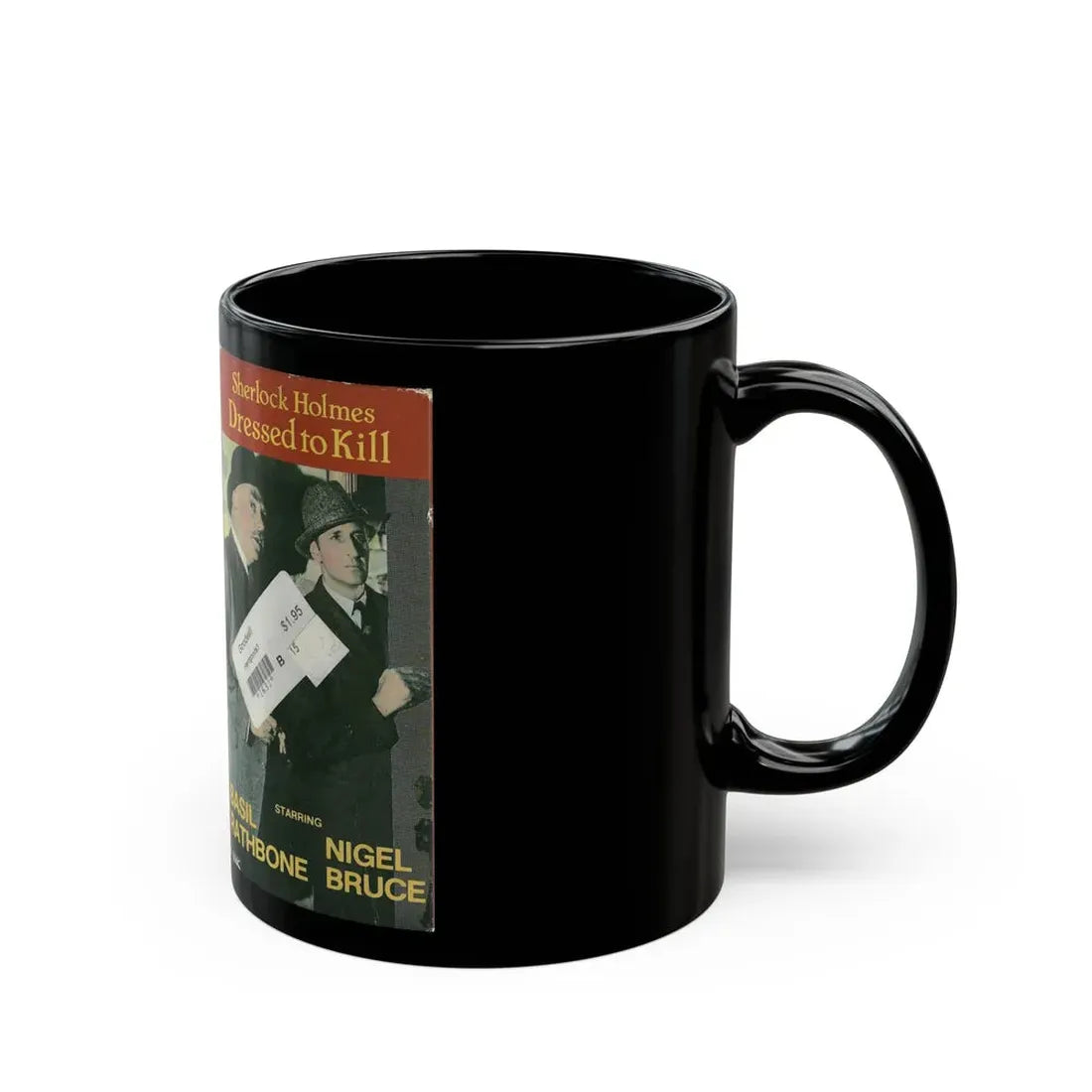 SHERLOCK HOLMES DRESSED TO KILL BASIL RATHBONE NIGEL BRUCE (VHS COVER) - Black Coffee Mug - Go Mug Yourself