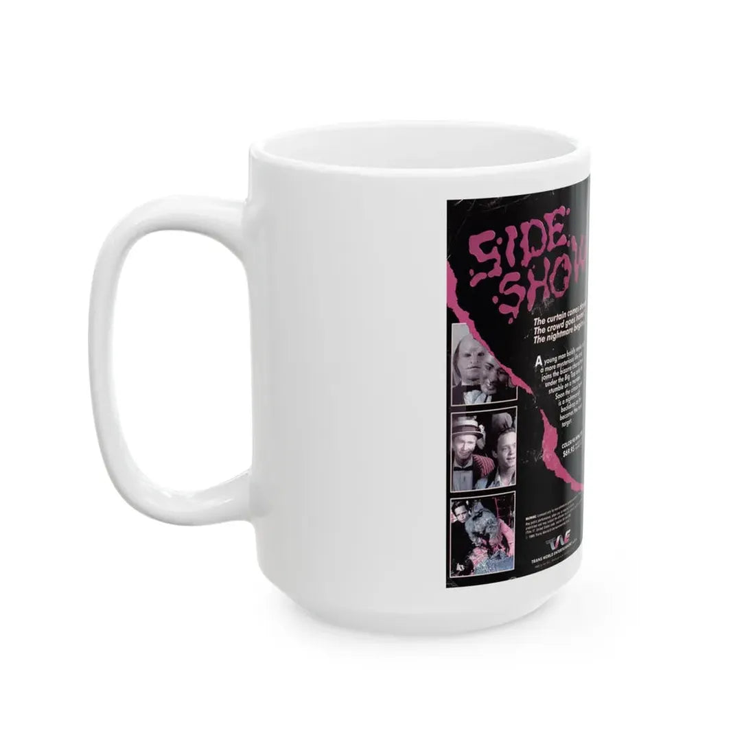 SIDE SHOW (VHS COVER) - White Coffee Mug - Go Mug Yourself