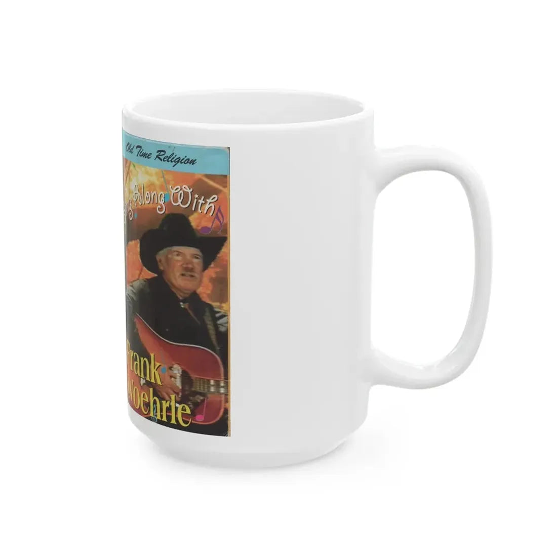 SING ALONG WITH FRANK WOEHRLE OLD TIME RELIGION (VHS COVER) - White Coffee Mug - Go Mug Yourself