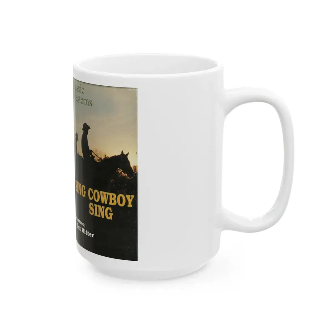 SING COWBOY SING TEX RITTER (VHS COVER) - White Coffee Mug - Go Mug Yourself