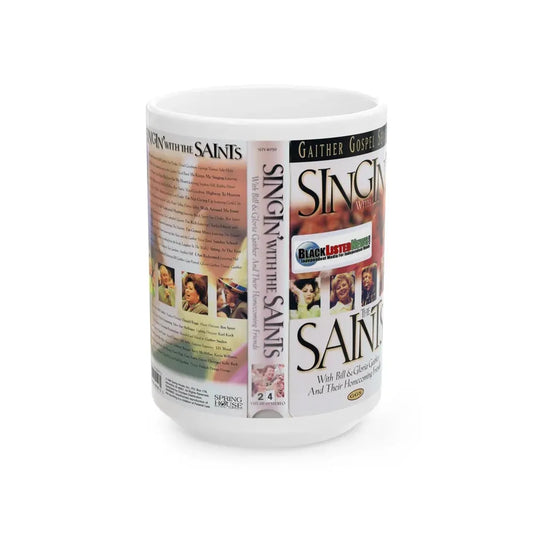 SINGIN WITH THE SAINTS (VHS COVER) - White Coffee Mug 15oz - Go Mug Yourself