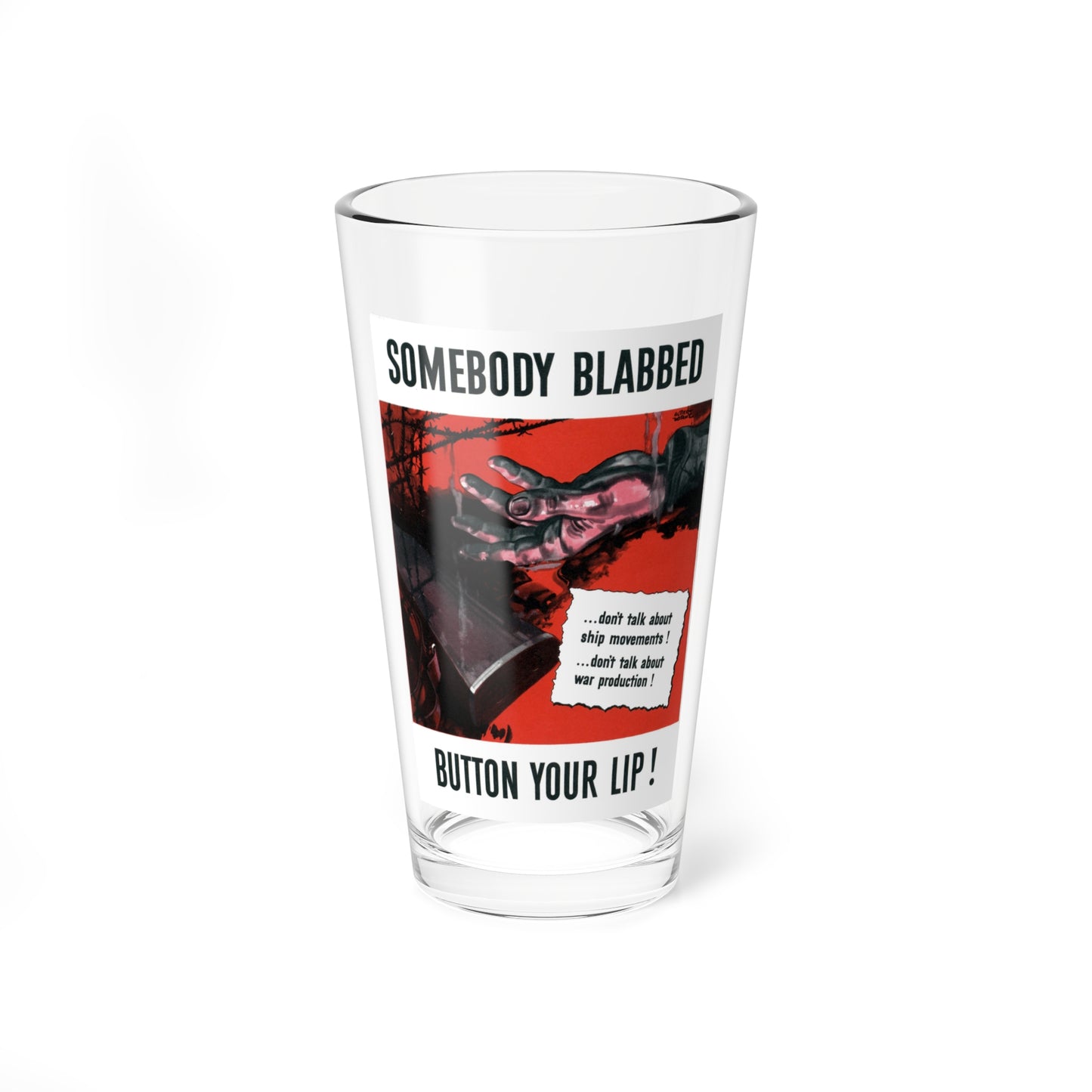 Somebody blabbed - button your lip! 1 (1942) (Magazine Illustration) Pint Glass 16oz-16oz-Go Mug Yourself