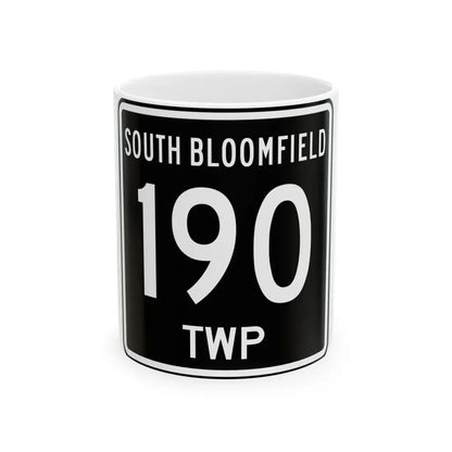 South Bloomfield Township Route 190 Morrow County Ohio (Ohio) (Road Sign) White Coffee Mug 11oz - Go Mug Yourself
