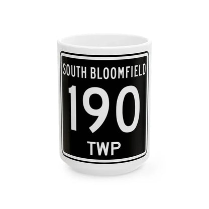 South Bloomfield Township Route 190 Morrow County Ohio (Ohio) (Road Sign) White Coffee Mug 15oz - Go Mug Yourself