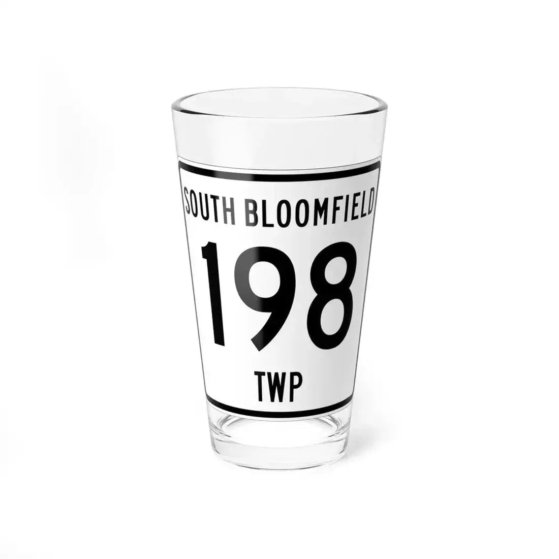 South Bloomfield Township Route 198 Morrow County Ohio (Ohio) (Road Sign) Pint Glass 16oz 16oz - Go Mug Yourself