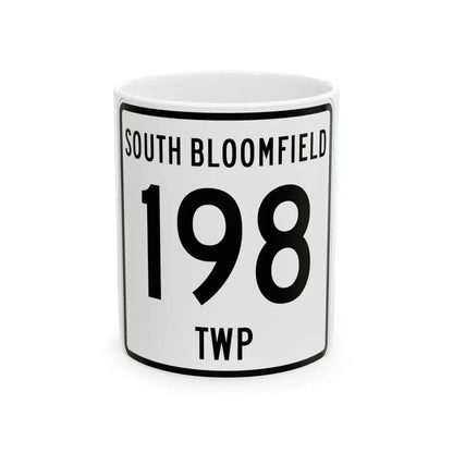 South Bloomfield Township Route 198 Morrow County Ohio (Ohio) (Road Sign) White Coffee Mug 11oz - Go Mug Yourself
