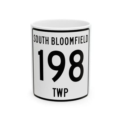 South Bloomfield Township Route 198 Morrow County Ohio (Ohio) (Road Sign) White Coffee Mug 11oz - Go Mug Yourself