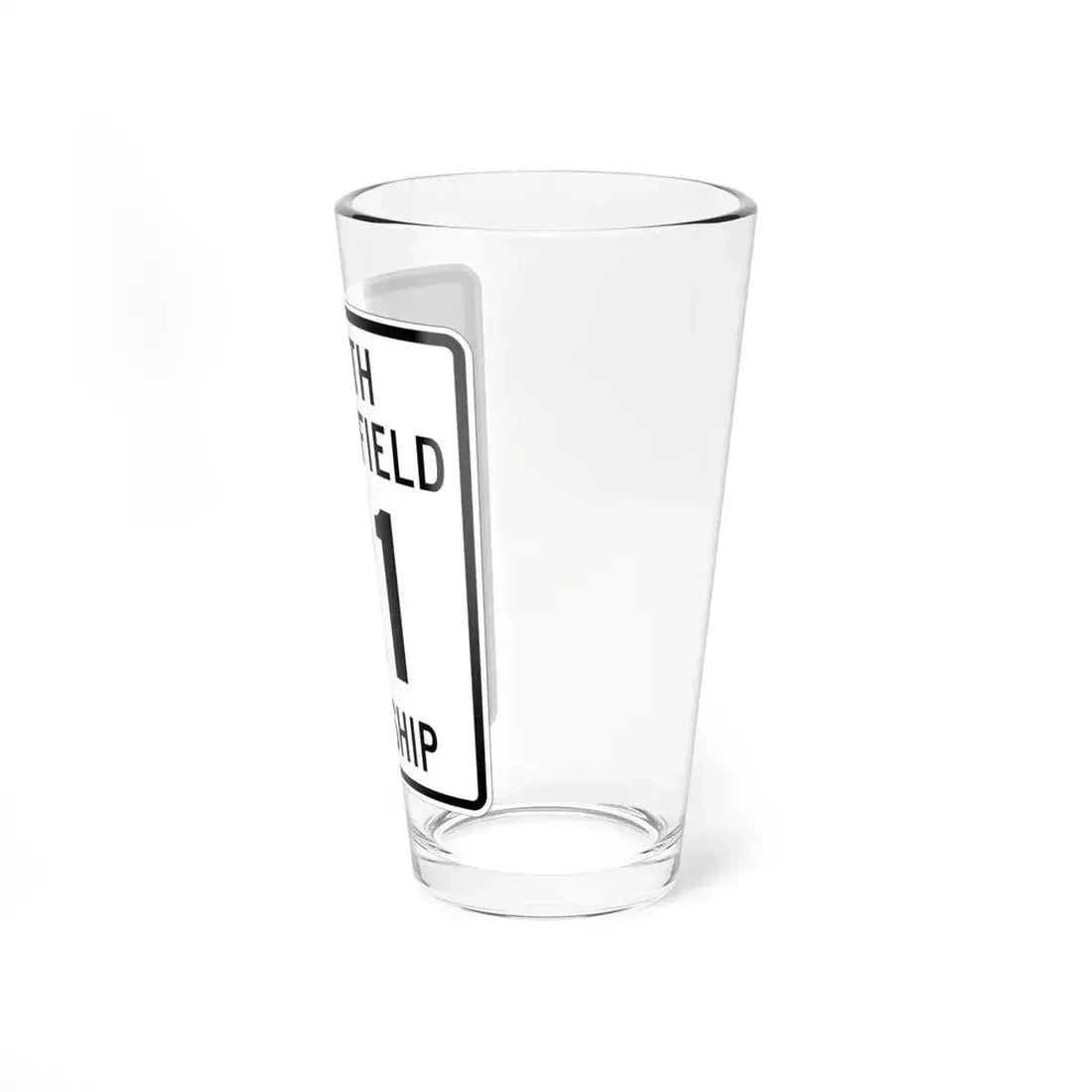 South Bloomfield Township Route 21 Morrow County Ohio (Ohio) (Road Sign) Pint Glass 16oz - Go Mug Yourself