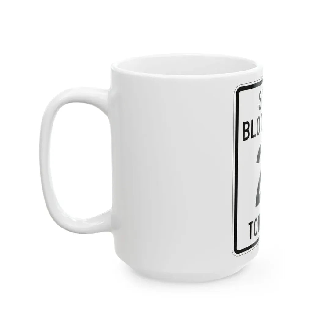 South Bloomfield Township Route 21 Morrow County Ohio (Ohio) (Road Sign) White Coffee Mug - Go Mug Yourself