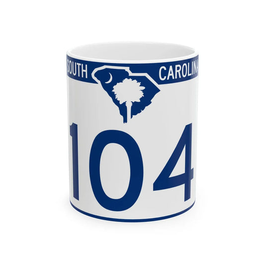 South Carolina 104 (South Carolina) (Road Sign) White Coffee Mug 11oz - Go Mug Yourself