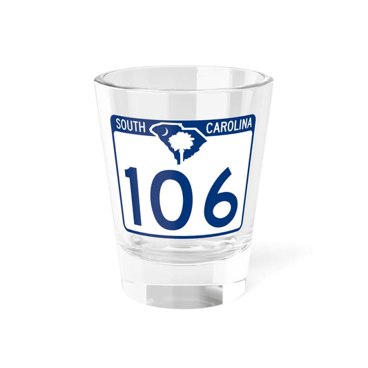 South Carolina 106 (South Carolina) (Road Sign) Shot Glass 1.5oz 1.5oz - Go Mug Yourself