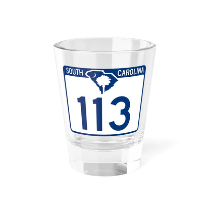 South Carolina 113 (South Carolina) (Road Sign) Shot Glass 1.5oz 1.5oz - Go Mug Yourself