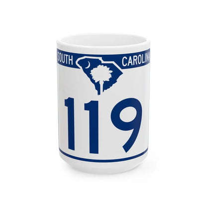 South Carolina 119 (South Carolina) (Road Sign) White Coffee Mug 15oz - Go Mug Yourself