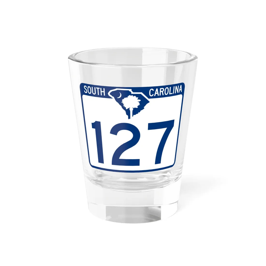 South Carolina 127 (South Carolina) (Road Sign) Shot Glass 1.5oz 1.5oz - Go Mug Yourself