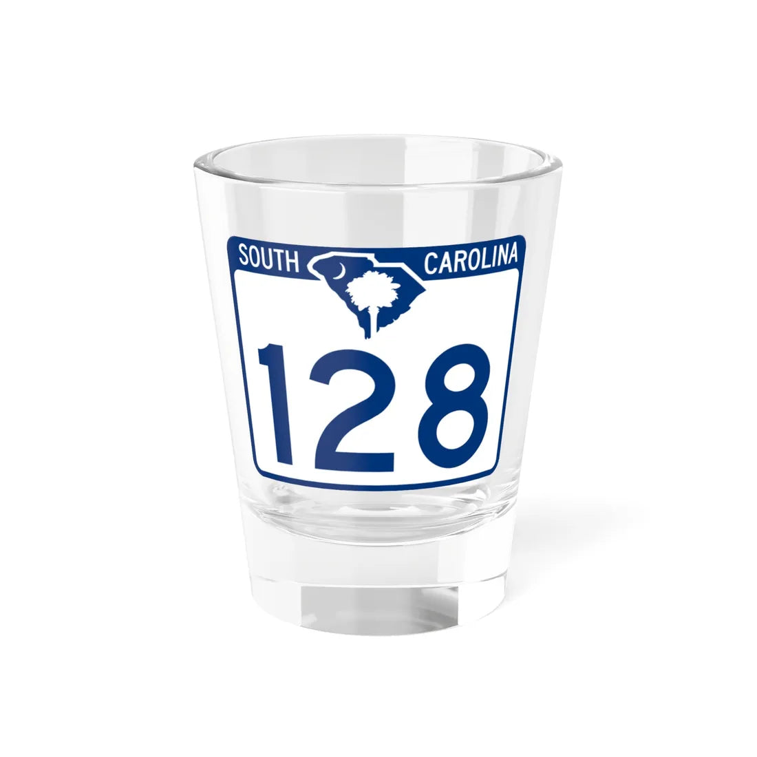 South Carolina 128 (South Carolina) (Road Sign) Shot Glass 1.5oz 1.5oz - Go Mug Yourself
