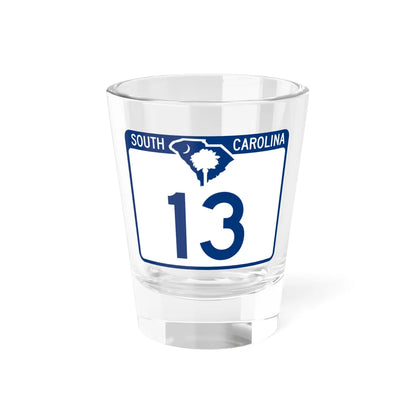 South Carolina 13 (South Carolina) (Road Sign) Shot Glass 1.5oz 1.5oz - Go Mug Yourself