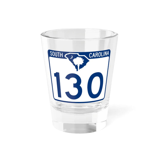 South Carolina 130 (South Carolina) (Road Sign) Shot Glass 1.5oz 1.5oz - Go Mug Yourself