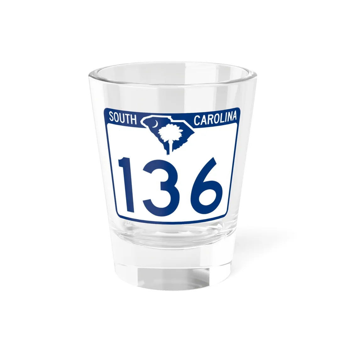 South Carolina 136 (South Carolina) (Road Sign) Shot Glass 1.5oz 1.5oz - Go Mug Yourself