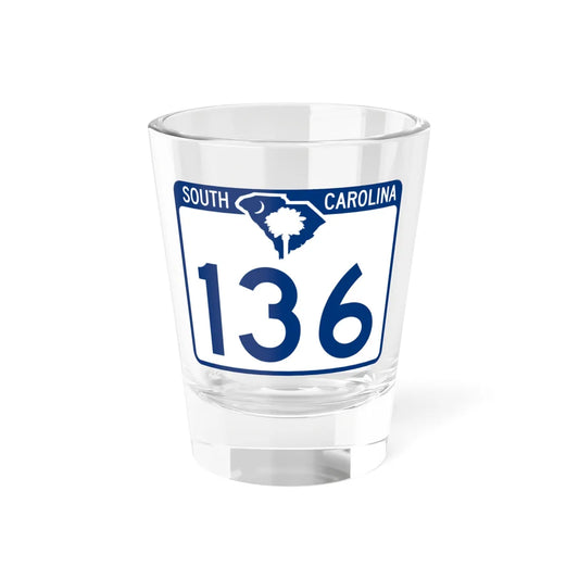 South Carolina 136 (South Carolina) (Road Sign) Shot Glass 1.5oz 1.5oz - Go Mug Yourself