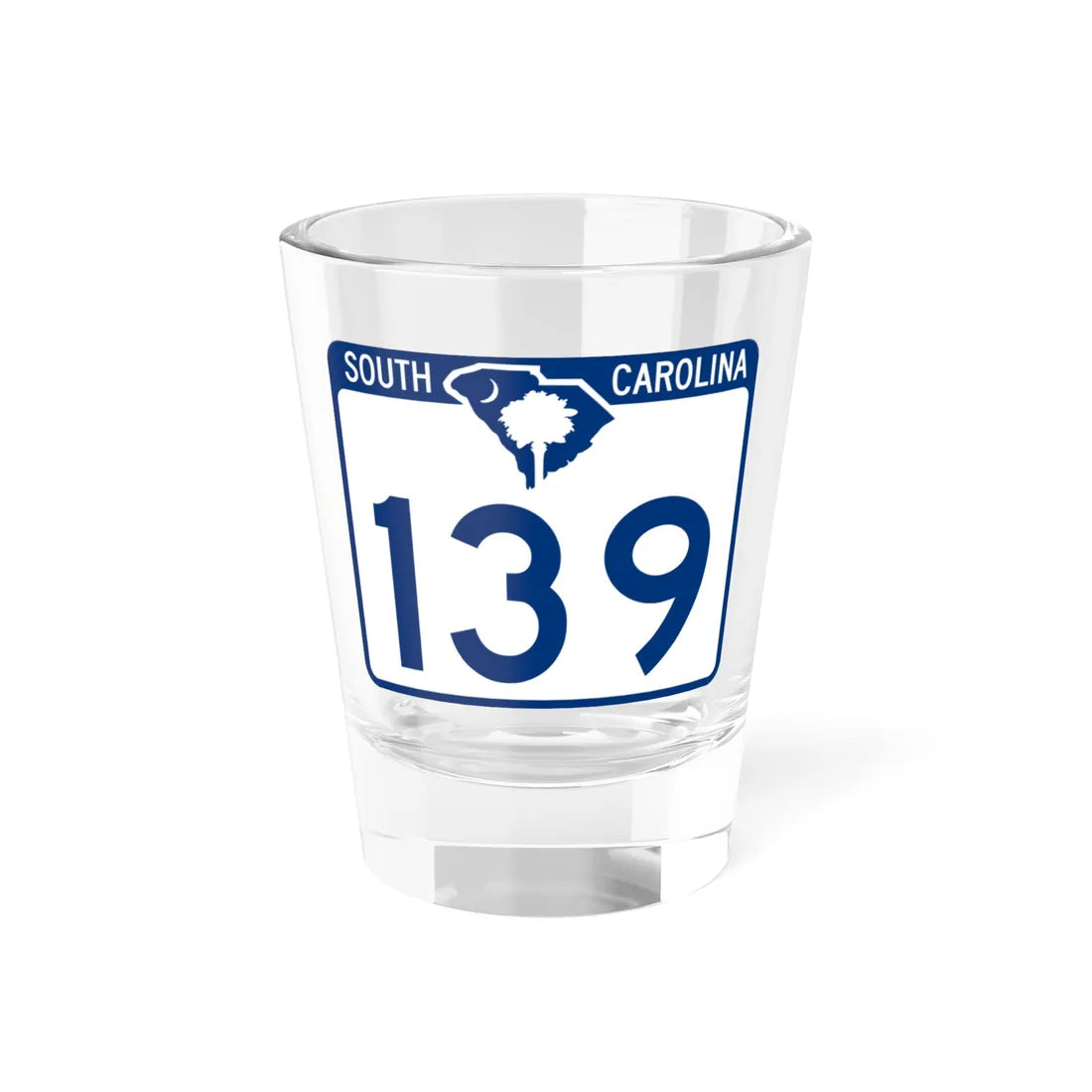 South Carolina 139 (South Carolina) (Road Sign) Shot Glass 1.5oz 1.5oz - Go Mug Yourself