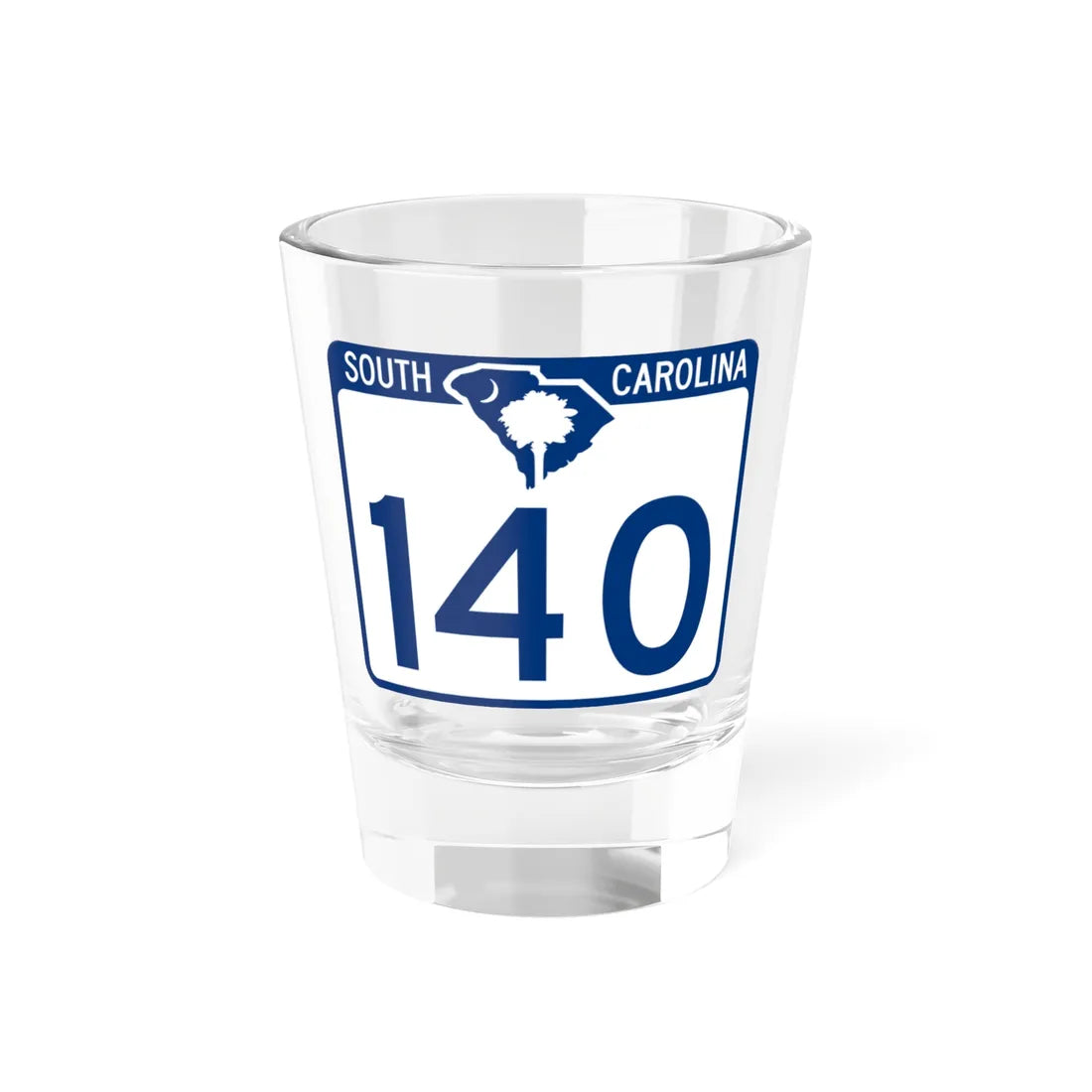 South Carolina 140 (South Carolina) (Road Sign) Shot Glass 1.5oz 1.5oz - Go Mug Yourself