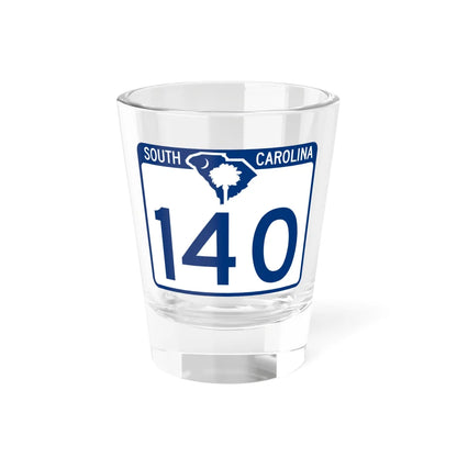 South Carolina 140 (South Carolina) (Road Sign) Shot Glass 1.5oz 1.5oz - Go Mug Yourself