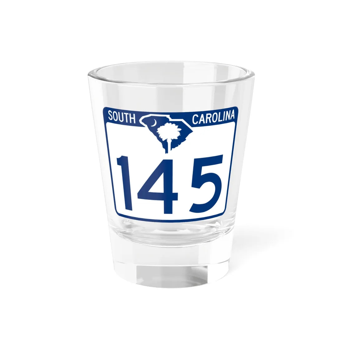 South Carolina 145 (South Carolina) (Road Sign) Shot Glass 1.5oz 1.5oz - Go Mug Yourself