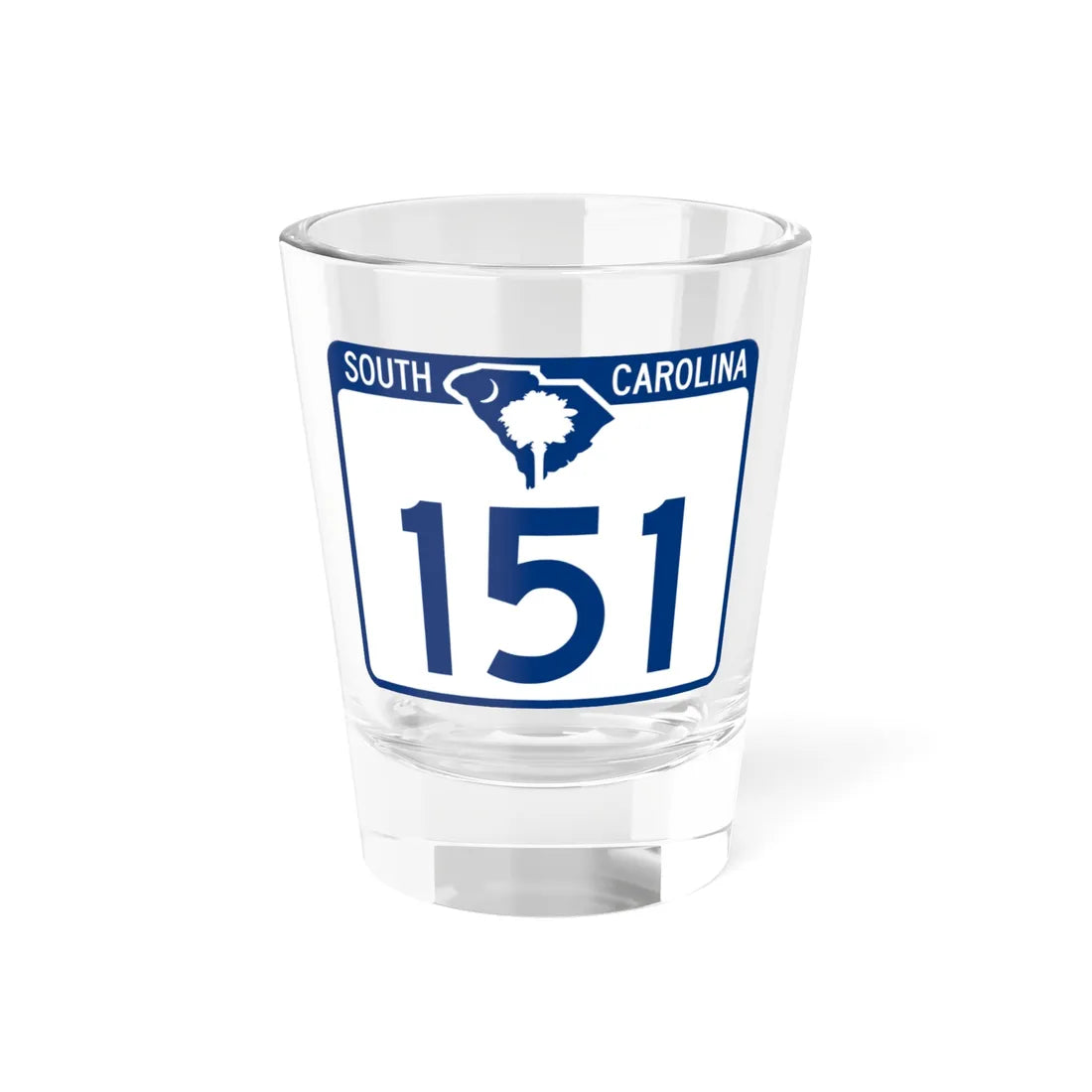 South Carolina 151 (South Carolina) (Road Sign) Shot Glass 1.5oz 1.5oz - Go Mug Yourself