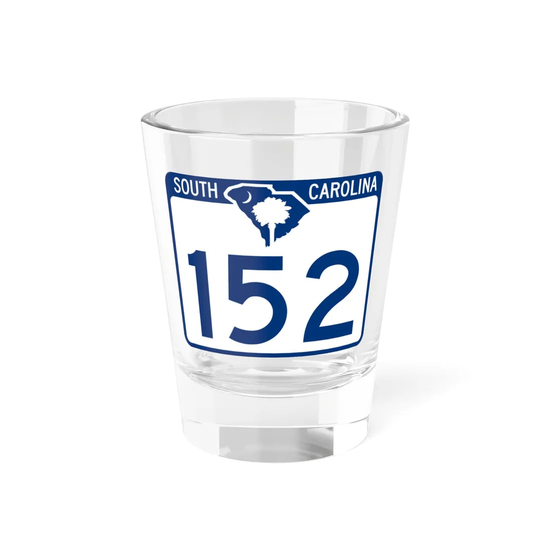 South Carolina 152 (South Carolina) (Road Sign) Shot Glass 1.5oz 1.5oz - Go Mug Yourself