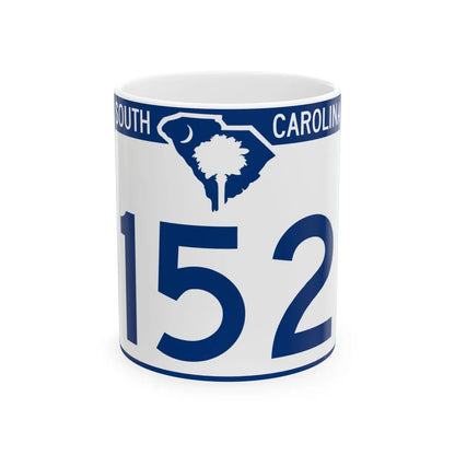 South Carolina 152 (South Carolina) (Road Sign) White Coffee Mug 11oz - Go Mug Yourself