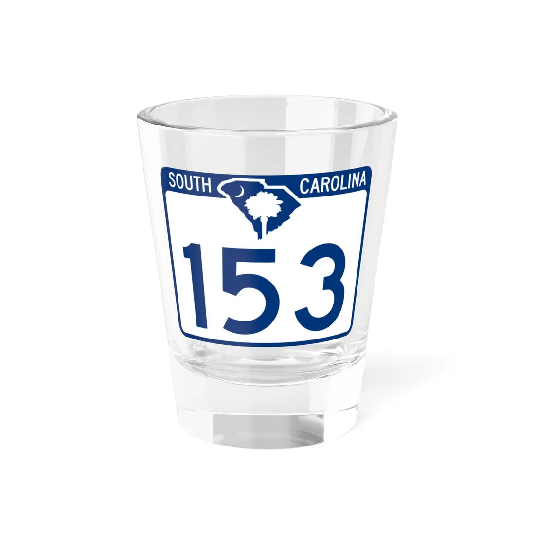 South Carolina 153 (South Carolina) (Road Sign) Shot Glass 1.5oz 1.5oz - Go Mug Yourself