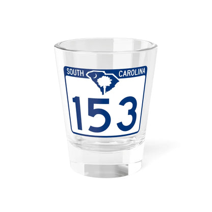 South Carolina 153 (South Carolina) (Road Sign) Shot Glass 1.5oz 1.5oz - Go Mug Yourself